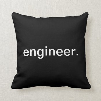 Engineer Throw Pillow by HolidayZazzle at Zazzle