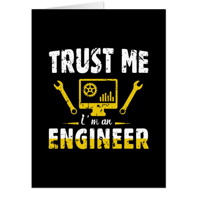 Engineer Trust Me I Am An Engineer Card (Front)