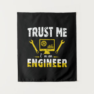 Engineer Trust Me I Am An Engineer Tapestry