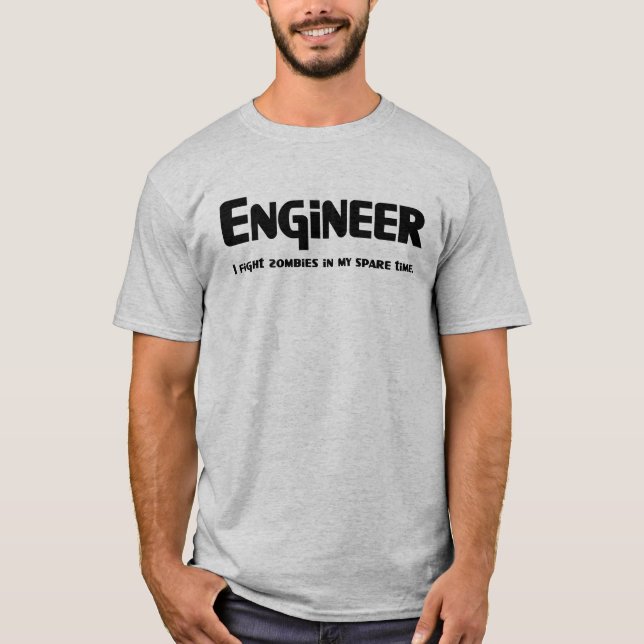 Engineer Zombie Fighter T-Shirt (Front)