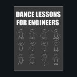 Engineering Dance Lessons Funny Mathematician Gift Postcard<br><div class="desc">Are you an Engineer? Maybe you're an Engineering Student with a sense of humor. If so,  this funny tee is perfect for you. This shirt makes a great gift idea for any Engineer. Mechanical,  electrical.</div>