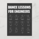 Engineering Dance Lessons Funny Mathematician Gift Postcard<br><div class="desc">Are you an Engineer? Maybe you're an Engineering Student with a sense of humor. If so,  this funny tee is perfect for you. This shirt makes a great gift idea for any Engineer. Mechanical,  electrical.</div>