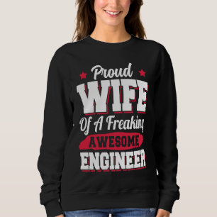 Engineering Degreed Engineer Wife Sweatshirt