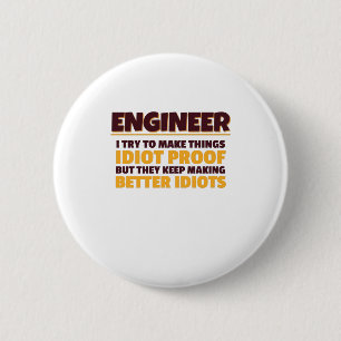 Engineering Engineer Try Make Things Idiot Proof Button