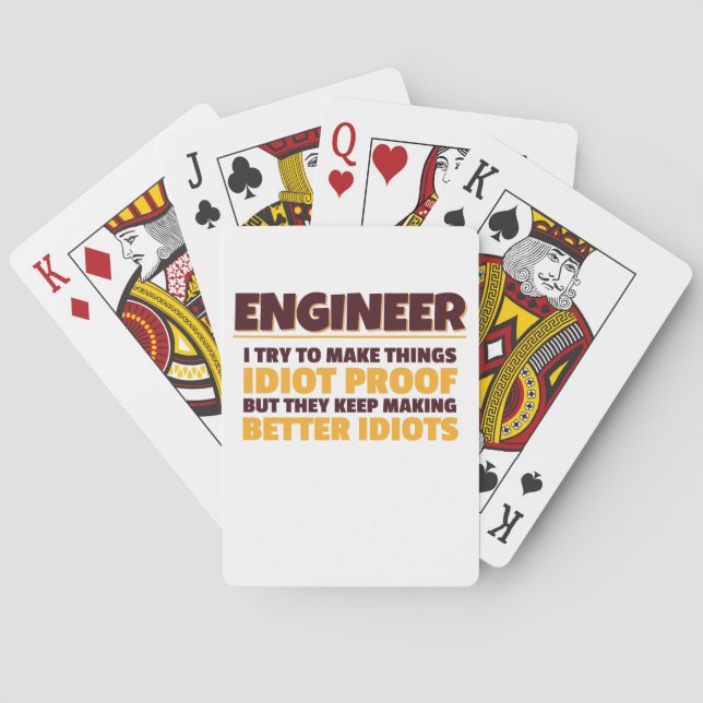 Engineering Engineer Try Make Things Idiot Proof Poker Cards (Back)