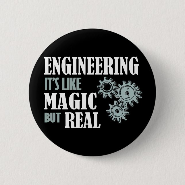 Engineering - It's Like Magic But Real Button (Front)