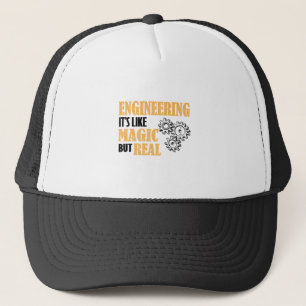 Engineering - It's Like Magic But Real Funny Trucker Hat