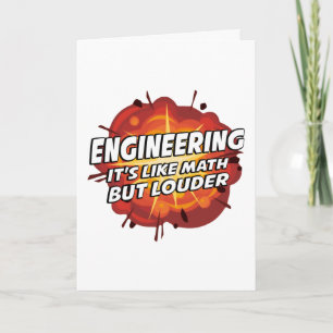 Engineering - It's Like Math But Louder Card
