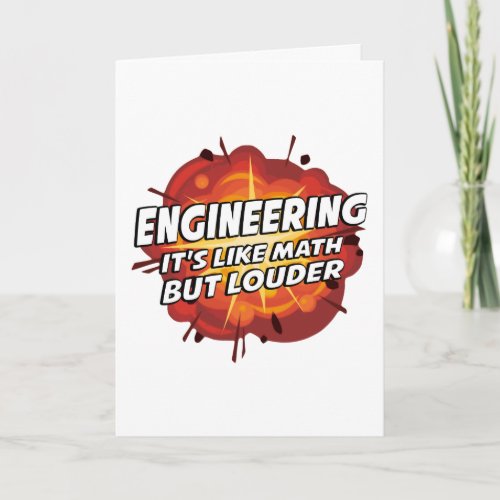 Engineering _ Its Like Math But Louder Card