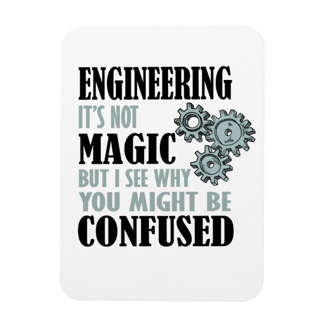 Engineering - It's Not Magic Magnet (Vertical)