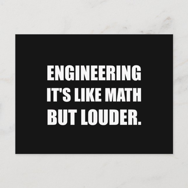 Engineering Like Math But Louder Funny Postcard (Front)