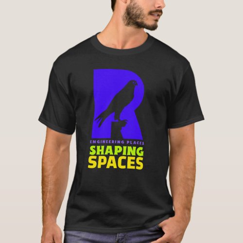 Engineering places shaping spaces T_Shirt