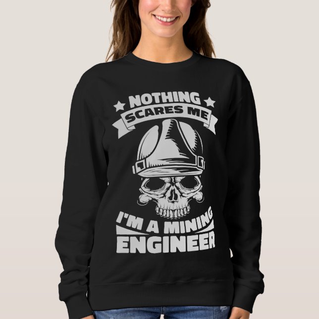 Engineering Skull  Civil Aerospace Mining Engineer Sweatshirt (Front)