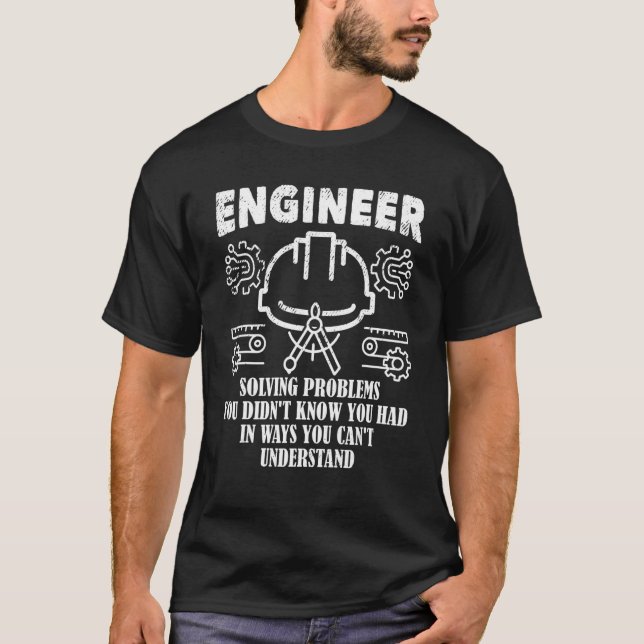 Engineering Solving Problem Software Engineer T-Shirt (Front)