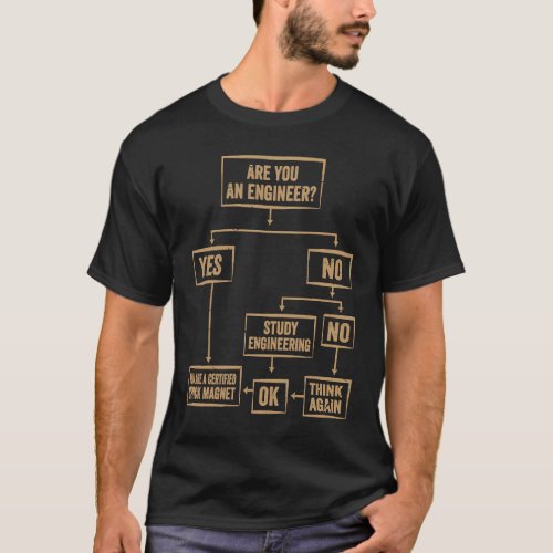Engineering Student Flowchart  How To Pick Up Girl T_Shirt