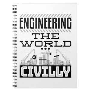 Engineering The World Civilly Cool Civil Engineer Notebook