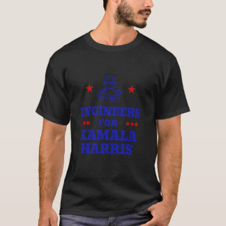 ENGINEERS FOR Kamala Harris 2024 Progress Yes We K T-Shirt