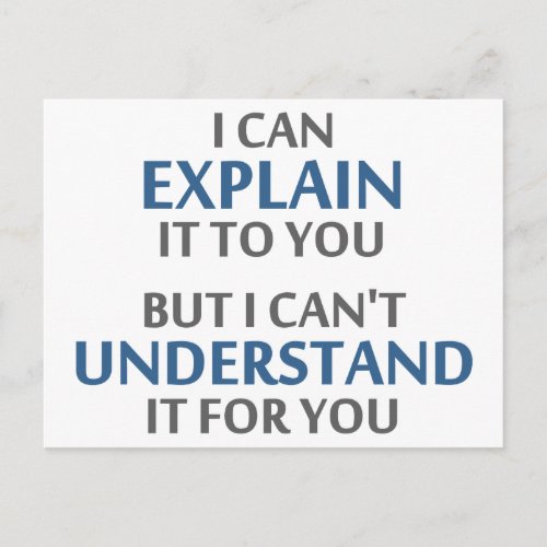 Engineers Motto Cant Understand It For You Postcard