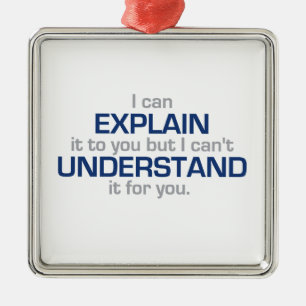 Engineer's Motto - Science Type Stuff Metal Ornament