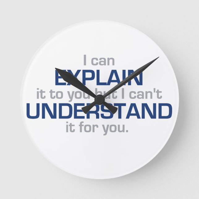 Engineer's Motto - Science Type Stuff Round Clock (Front)