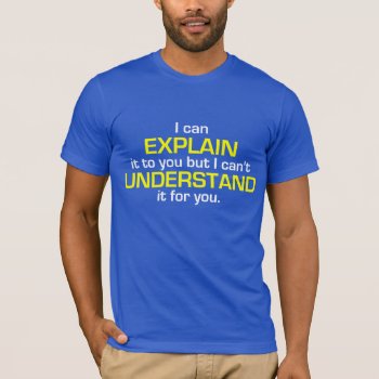 Engineer's Motto T-shirt by Megatudes at Zazzle