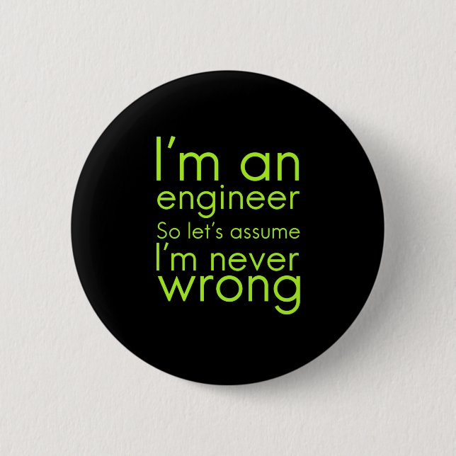 Engineers never go wrong funny gifts for engineeri button (Front)
