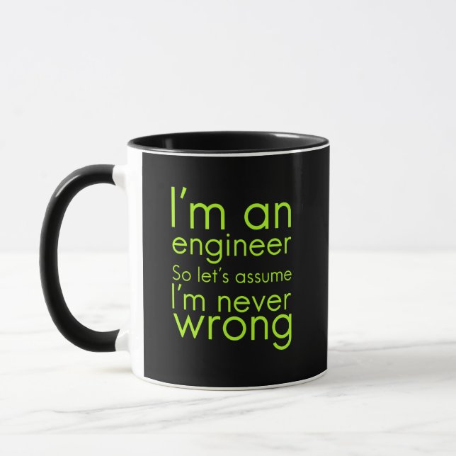 Engineers never go wrong funny gifts for engineeri mug (Left)