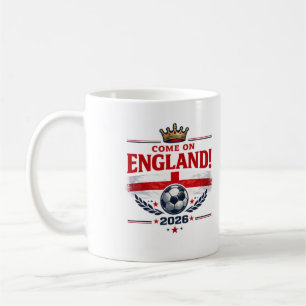 England Come On England 2026 Soccer Fan Coffee Mug