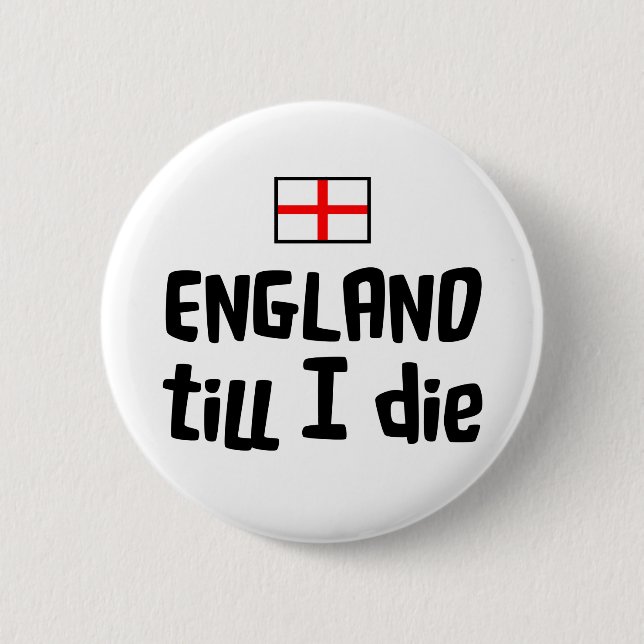 England till I die Button (Front)