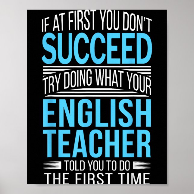 Englieacher If At First You Don't Succeed Funny Sm Poster (Front)