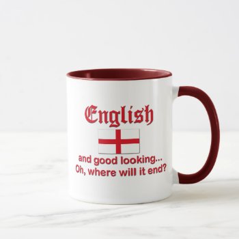 English And Good Looking ... Mug by worldshop at Zazzle