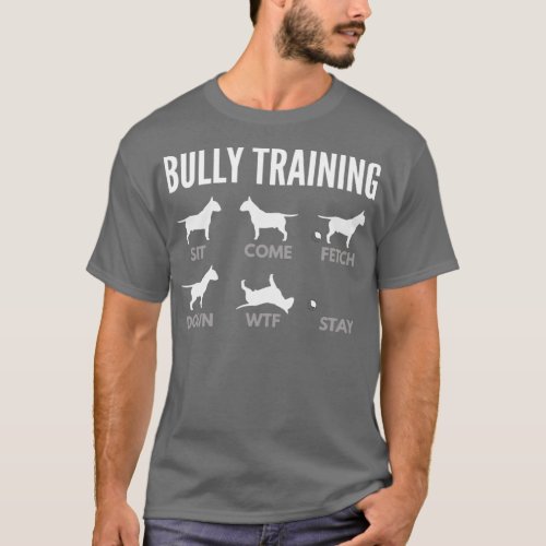 English Bull Terrier Bully Training  T_Shirt