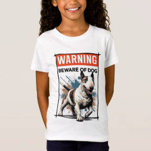 English Bull Terriers: Beware of Dog T-Shirt