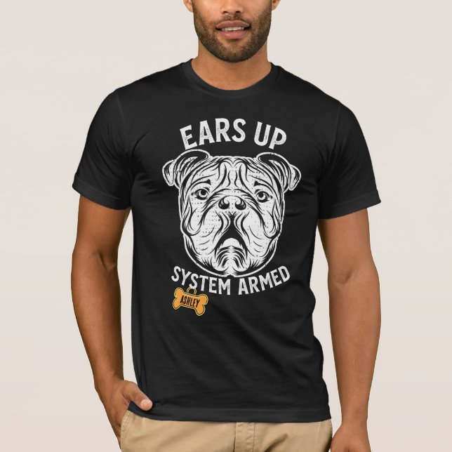 English Bulldog  Big dog Armed T-Shirt (Front)