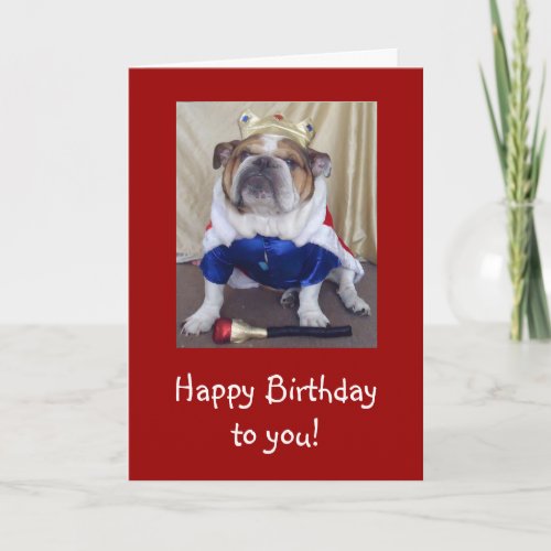 English Bulldog Birthday Card, Royalty