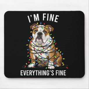 English Bulldog Christmas I'm Fine Everything Is F Mouse Pad