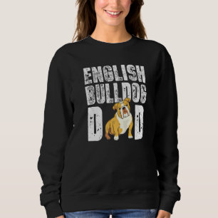 English Bulldog Dad Dog   English Bulldog Owner Sweatshirt