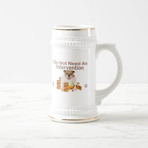 English Bulldog Does Not Need Intervention Beer Stein