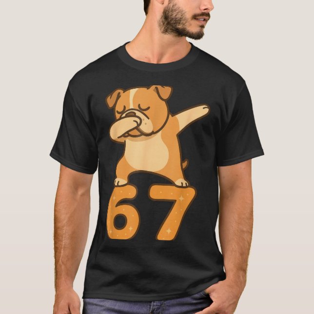 English Bulldog Dog 67 Meme Six Seven Funny Dabbin T-Shirt (Front)