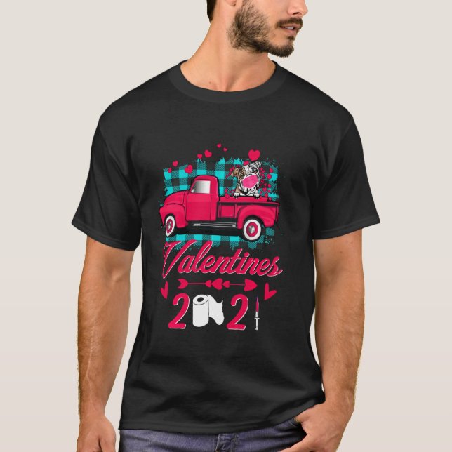 English Bulldog Face Mask Valentines 2021 Truck Do T-Shirt (Front)