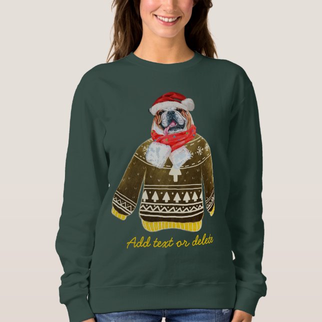 English Bulldog Funny Ugly Christmas Dog Mom Sweat Sweatshirt (Front)