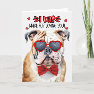 English Bulldog Made for Loving You Valentine Holiday Card