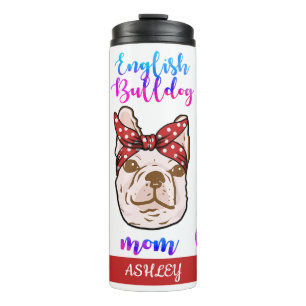 English Bulldog Mom Cute Mother's Day Dog Lover Thermal Tumbler