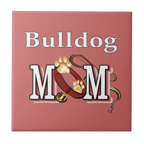 English Bulldog Mom Gifts Ceramic Tile