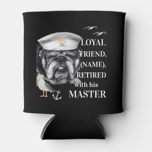 English Bulldog Navy Sailor Dog Retired Captain  Can Cooler