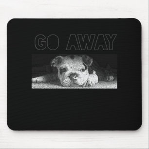 English Bulldog Puppy Social Distancing Go Away Mouse Pad