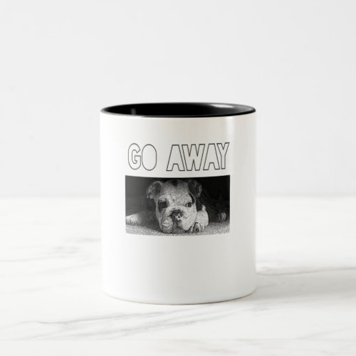 English Bulldog Puppy Social Distancing Go Away Two_Tone Coffee Mug