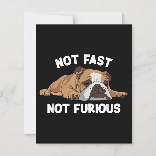 English Bulldog Sleeping Not Fast Not Furious Funn (Front)