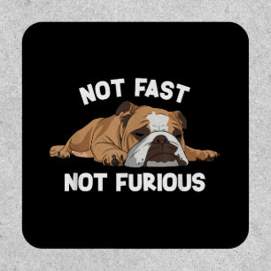 English Bulldog Sleeping Not Fast Not Furious Funn Patch