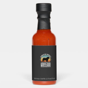 English Bulldog Sunset Be Yourself Dog Hot Sauces